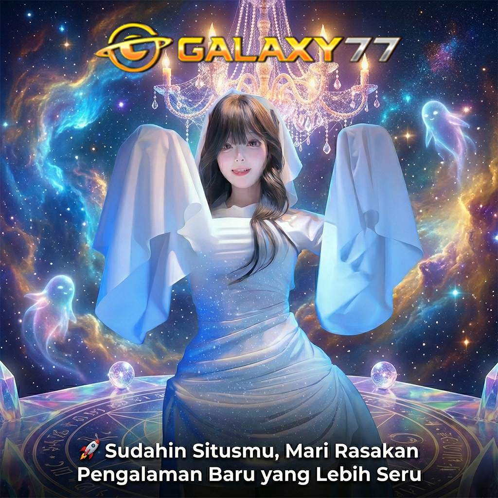 GALAXY77 🚀 Sudahin Kesuntukanmu, Mari Rasakan Pengalaman Terbaru yang Lebih Seru